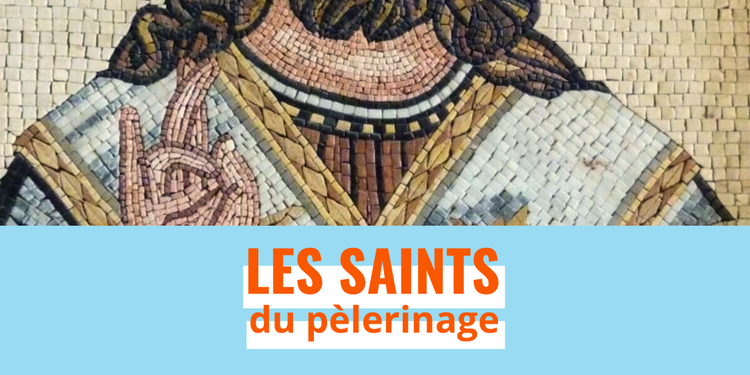 saints pèlerinage